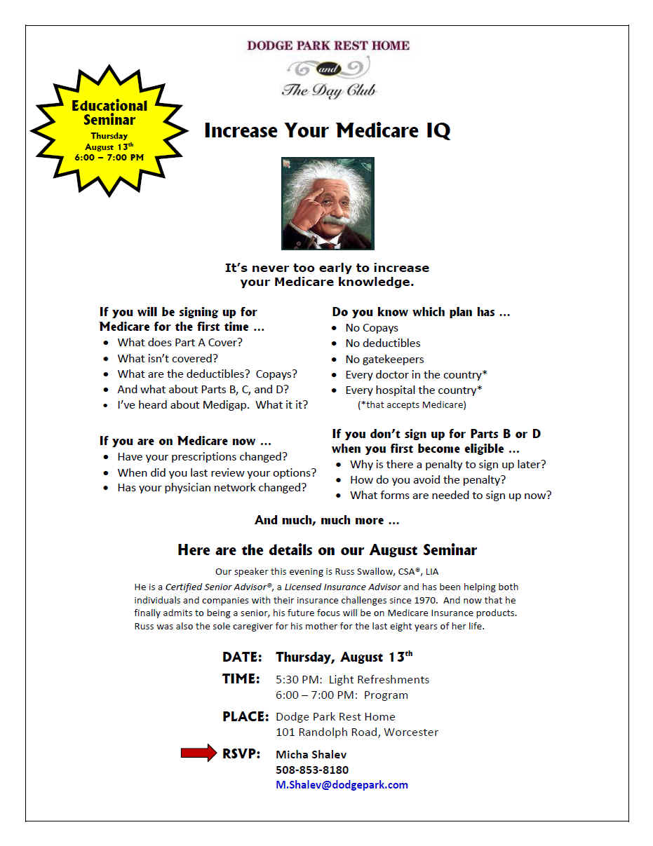 Increase your Medicare IQ at this event at Dodge Park Rest Home in Worcester. It is never too early to increase your medicare knowledge.